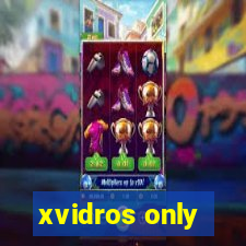 xvidros only